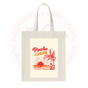 Tote bag - Pinche Calor