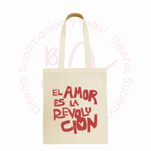 Tote bag - El amor es la Revolución