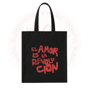 Tote Bag Negra - El Amor es la Revolución