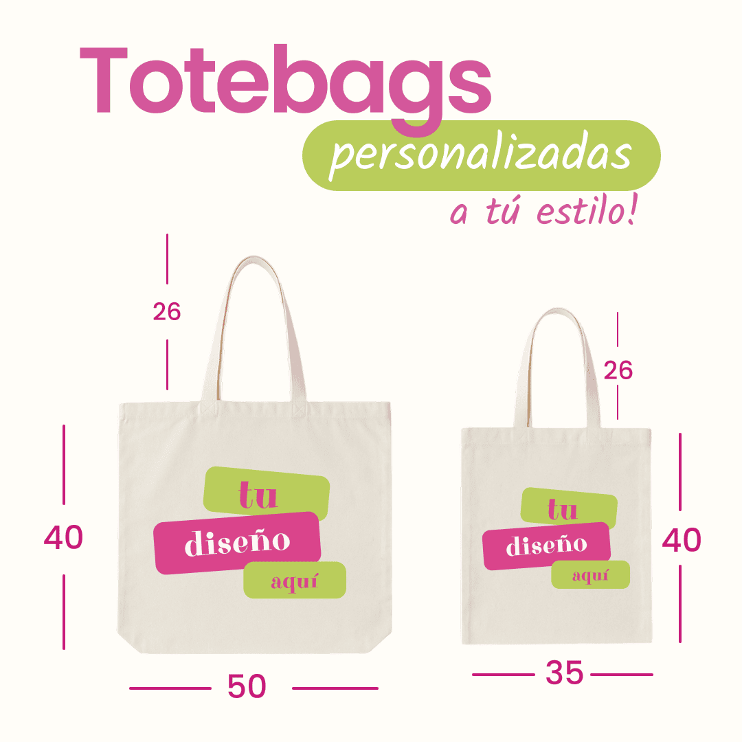 ¡Tote bag con tu propio Diseño!